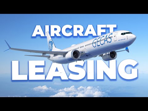 How Aircraft Leasing Works &amp; Why Airlines Do It