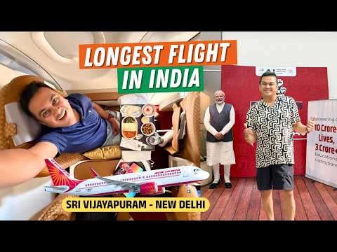 India&#039;s Longest Flight | Port Blair to New Delhi on Air India Business Class