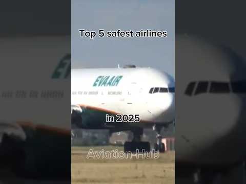 Top 5 safest airlines in 2025 #avgeek #airlines #aviationlads #viral